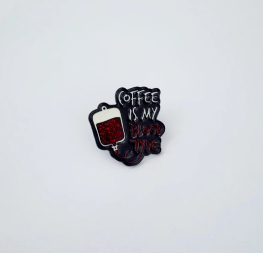 Coffee is my Blood Type Brooch